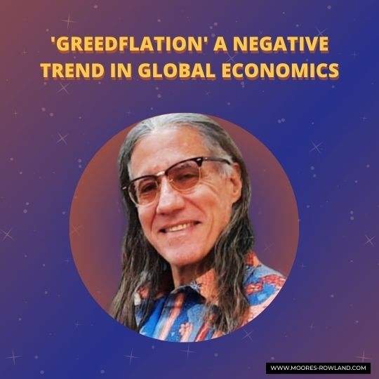 'Greedflation' a Negative Trend in Global Economics