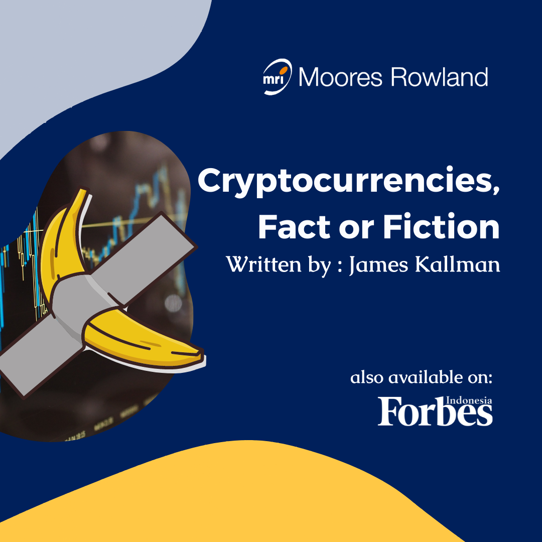 Cryptocurrencies, Fact or Fiction