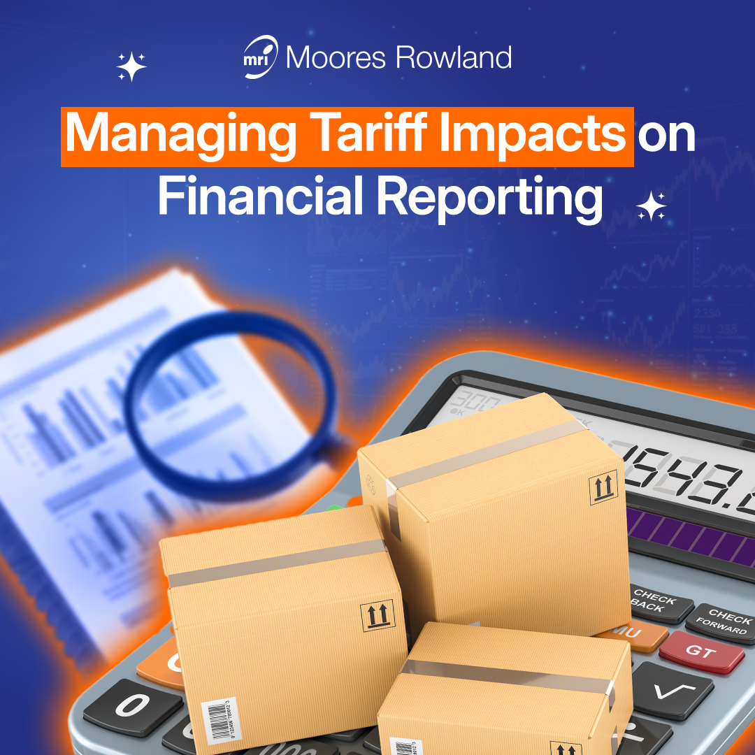 Navigating Volatile Tariffs: Best Practices for Financial Reporting