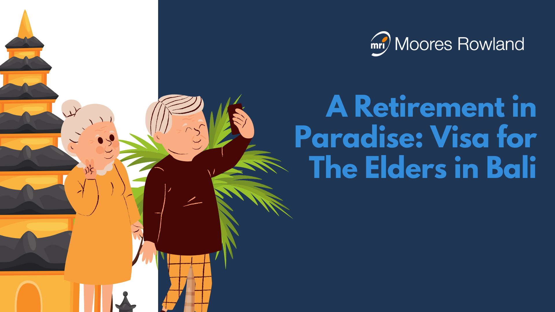 A Retirement in Paradise: Visa for The Elders in Bali
